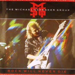 Пластинка Michael Schenker Group Rock will never die